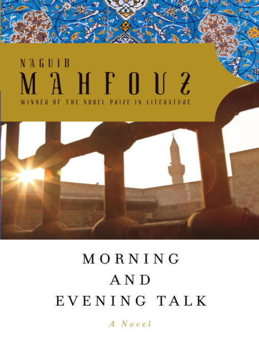 Title details for Morning and Evening Talk by Naguib Mahfouz - Available